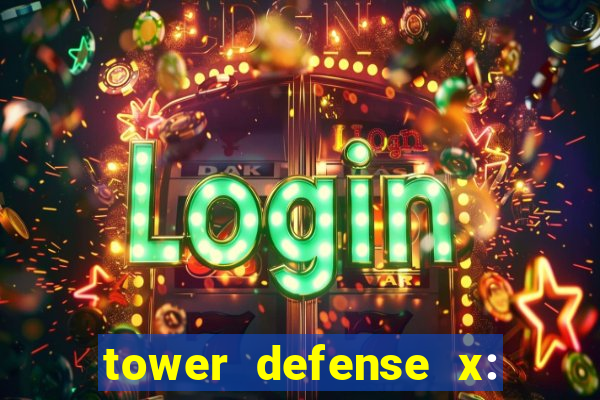 tower defense x: beta codes